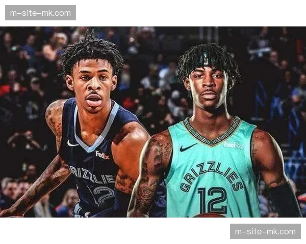 灰熊莫兰特回归预期:球队后场组织与进攻节奏控制能力